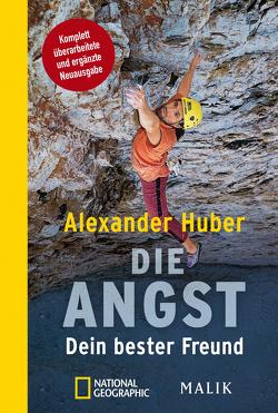 Die Angst, Dein bester Freund von Huber,  Alexander, Mersch,  Jan