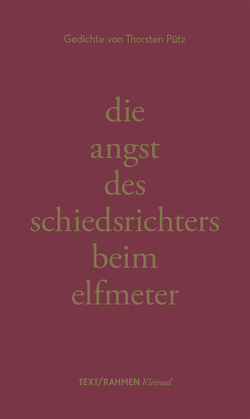 die angst des schiedsrichters beim elfmeter von Pütz,  Thorsten