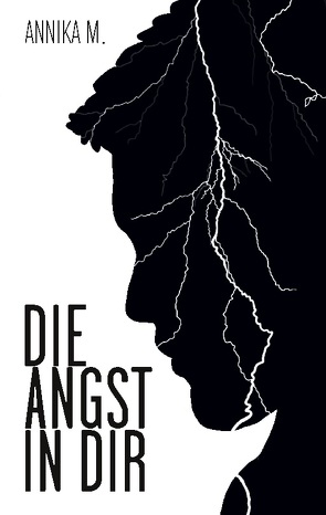 Die Angst in dir von M.,  Annika