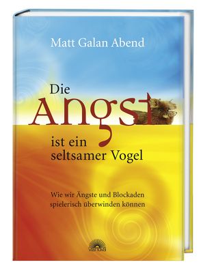 Die Angst ist ein seltsamer Vogel von Abend,  Matt Galan