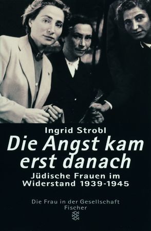 Die Angst kam erst danach von Strobl,  Ingrid