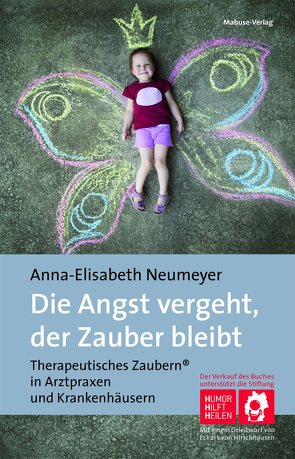 Die Angst vergeht, der Zauber bleibt von Neumeyer,  Annalisa