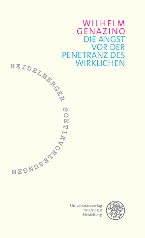 Die Angst vor der Penetranz des Wirklichen von Genazino,  Wilhelm