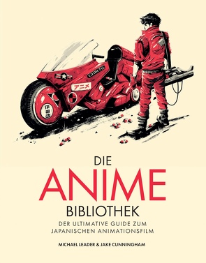 Die Anime-Bibliothek von Cunningham,  Jake, Grest,  Ruben, Leader,  Michael