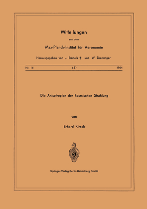Die Anisotropien der Kosmischen Strahlung von Kirsch,  E.