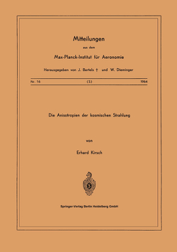 Die Anisotropien der Kosmischen Strahlung von Kirsch,  E.