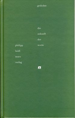 Die Ankunft der Worte von Luidl,  Philipp