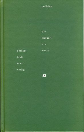 Die Ankunft der Worte von Luidl,  Philipp