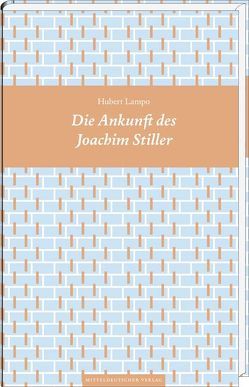 Die Ankunft des Joachim Stiller von Genzmer,  Herbert, Lampo,  Hubert, Schäffer,  René