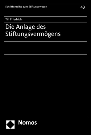 Die Anlage des Stiftungsvermögens von Friedrich,  Till