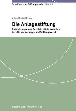 Die Anlagestiftung von Kratz-Ulmer,  Aline