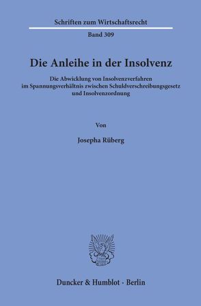 Die Anleihe in der Insolvenz. von Rüberg,  Josepha