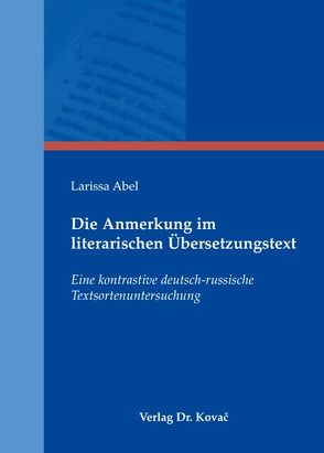 Die Anmerkung im literarischen Übersetzungstext von Abel,  Larissa