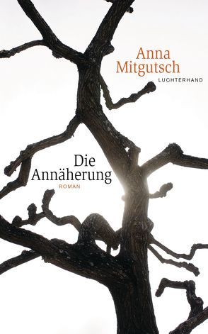 Die Annäherung von Mitgutsch,  Anna