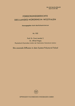 Die anomale Diffusion in dem System Polystyrol-Toluol von Jenckel,  Ernst