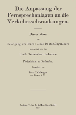 Die Anpassung der Fernsprechanlagen an die Verkehrsschwankungen von Lubberger,  Fritz