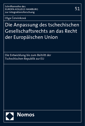 Die Anpassung des tschechischen Gesellschaftsrechts an das Recht der Europäischen Union von Cervinková,  Olga