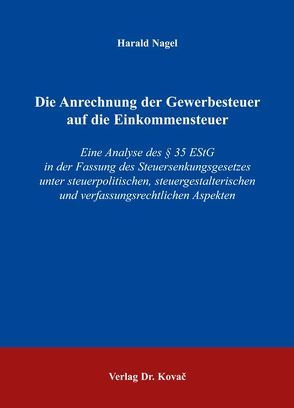 Die Anrechnung der Gewerbesteuer auf die Einkommensteuer von Nagel,  Harald