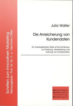 Die Anreicherung von Kundendaten von Walter,  Julia