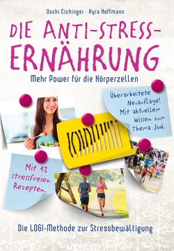 Die Anti-Stress-Ernährung von Eichinger,  Uschi, Kauffmann,  Kyra