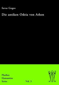 Die antiken Odeia von Athen von Gogos,  Savas