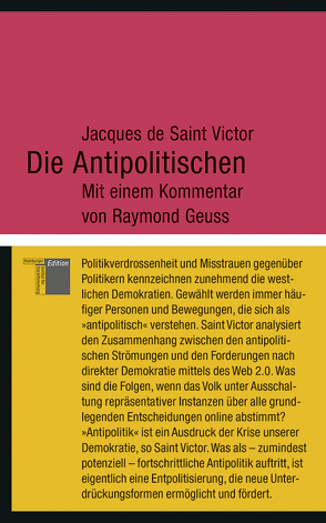 Die Antipolitischen von Geuss,  Raymond, Halfbrodt,  Michael, Saint-Victor,  Jacques de