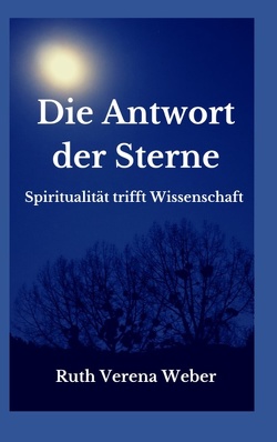 Die Antwort der Sterne von Weber,  Ruth Verena