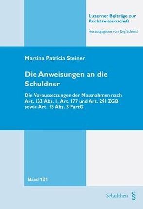 Die Anweisung an die Schuldner von Steiner,  Martina Patricia