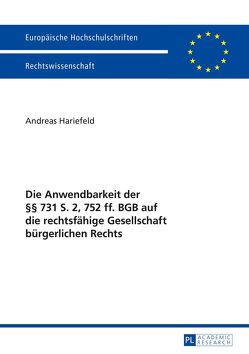 Die Anwendbarkeit der §§ 731 S. 2, 752 ff. BGB auf die rechtsfähige Gesellschaft bürgerlichen Rechts von Hariefeld,  Andreas