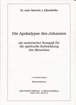 Die Apokalypse des Johannes von Bruk,  Kurt J, Gründl,  Maria, Oberdörffer,  Heinrich J