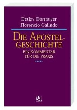 Die Apostelgeschichte von Dormeyer,  Detlev, Galindo,  Florencio