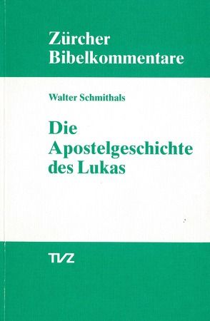 Die Apostelgeschichte des Lukas von Schmithals,  Walter