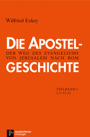 Die Apostelgeschichte von Eckey,  Wilfried