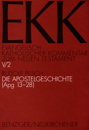 Die Apostelgeschichte, EKK V/2 von Gnilka,  Joachim, Klauck,  Hans-Josef, Luz,  Ulrich, Pesch,  Rudolf, Roloff,  Jürgen