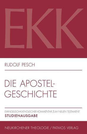 Die Apostelgeschichte, EKK V von Pesch,  Rudolf