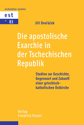 Die Apostolische Exarchie in der Tschechischen Republik von Dvoracek,  Jiri