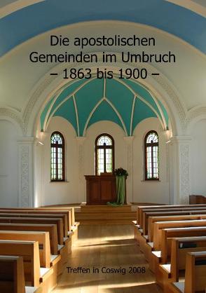 Die apostolischen Gemeinden im Umbruch – 1863 bis 1900 von Eberle,  Mathias