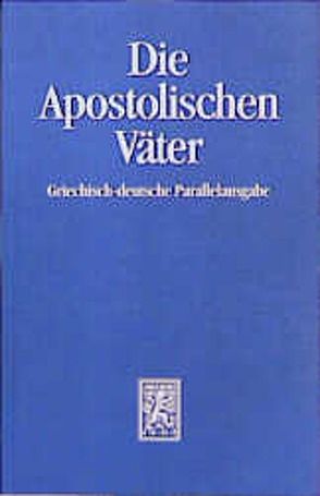 Die Apostolischen Väter von Lindemann,  Andreas, Paulsen,  Henning