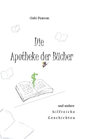 Die Apotheke der Bücher von Pearson,  Gabi