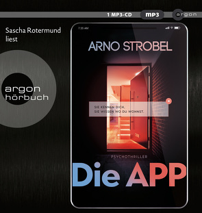 Die APP – Sie kennen dich. Sie wissen, wo du wohnst. von Rotermund,  Sascha, Strobel,  Arno