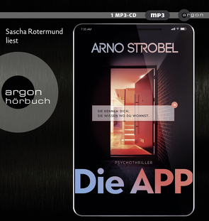 Die APP – Sie kennen dich. Sie wissen, wo du wohnst. von Rotermund,  Sascha, Strobel,  Arno