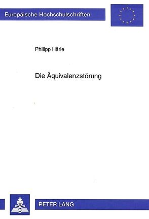 Die Äquivalenzstörung von Härle,  Philipp