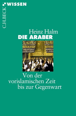 Die Araber von Halm,  Heinz