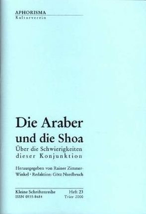 Die Araber und die Shoa von Bishara,  Azmi, Bunzl,  John, Nordbruch,  Götz, Zuckermann,  Moshe