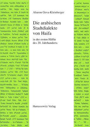 Die arabischen Stadtdialekte von Haifa in der ersten Hälfte des 20. Jahrhunderts von Geva-Kleinberger,  Aharon