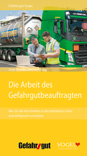 Die Arbeit des Gefahrgutbeauftragten von Manske,  Uwe, Sürig,  Michael