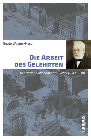 Die Arbeit des Gelehrten von Wagner-Hasel,  Beate