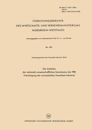 Die Arbeiten der Technisch-wissenschaftlichen Kommission der PRE (Vereinigung der Europäischen Feuerfest-Industrie) von Forschungsinstitut der Feuefest-Industrie