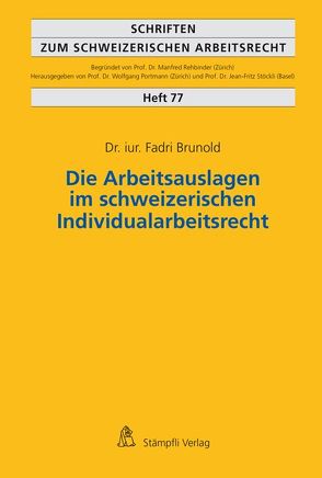 Die Arbeitsauslagen im schweizerischen Individualarbeitsrecht von Brunold,  Fadri