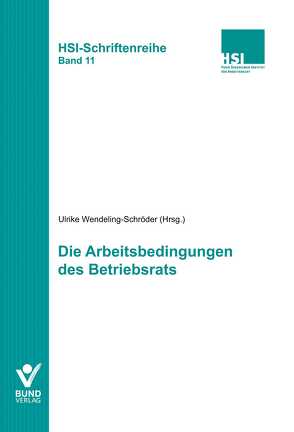 Die Arbeitsbedingungen des Betriebsrats von Wendeling-Schröder,  Ulrike